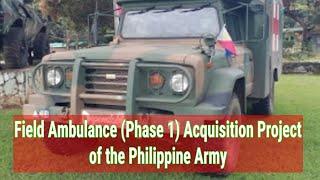 Field Ambulance (Phase 1) Acquisition Project of the Philippine Army