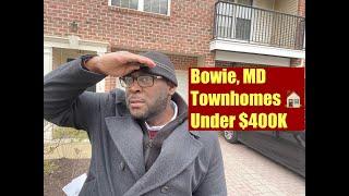 Bowie, MD Townhomes under $400K!