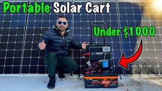 Improved 3kWh 48V Portable Solar Cart Under $1000