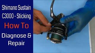 Shimano Sustain C3000HGFI Sticking While Cranking - Fishing Reel Repair