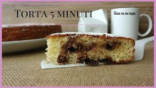 TORTA 5 MINUTI alla Nutella | Divertirsi in cucina