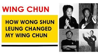 How Wong Shun Leung changed my Wing Chun