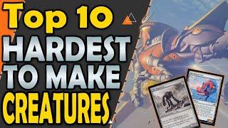 Top 10 Hardest to make Creatures in Magic