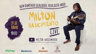 LIVE MILTON NASCIMENTO | Num domingo qualquer, qualquer hora | #FiqueEmCasa e Cante #Comigo