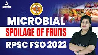 Microbial Spoilage of Fruits | RPSC FSO 2022