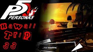 Lore Hunter Plays Persona 5 Royal | Hawaii Trip [33]