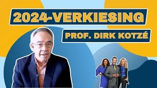 2024-verkiesing in Suid-Afrika | Prof. Dirk Kotzé | 15 Desember 2023