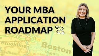 Your MBA Application Roadmap (from a former Dean of MBA Admissions)