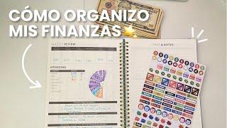 Como organizo mis finanzas y administro mi Dinero