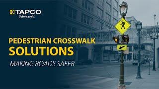 TAPCO Pedestrian Crosswalk Solutions