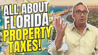 Florida Property Taxes In 2023 Explained - Everything You Must Know!