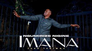 NGUMIRIZE NIGINE IMANA | Josh Ishimwe (Gakondo style)