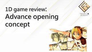 1D game review: Advance opening concept