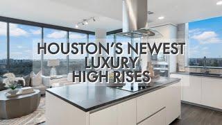 Inside Houston's Top 3 NEWEST LUXURY HIGH RISES | TreyFindsTx House Tour