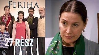 Feriha - 27. rész