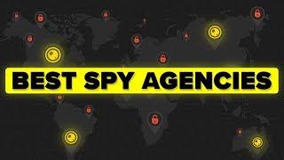 Which Are the Best Spy Agencies in the World?