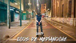 Glezy - Ecos De Medianoche (Video Oficial)