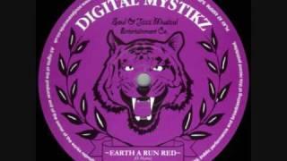 Digital Mystikz - Earth A Run Red