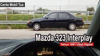 CERITA MOBIL TUA : MAZDA 323 INTERPLAY | KELEBIHAN DAN KEKURANGAN MAZDA INTERPLAY 323