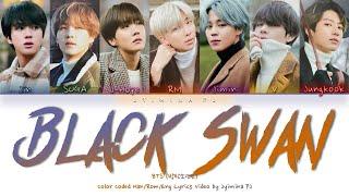 BTS (방탄소년단) - 'Black Swan' Lyrics (Color Coded_Han_Rom_Eng) [CORRECTED]