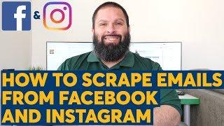 How To Scrape Facebook For Emails & Scrape Instagram For Emails with Follower Count