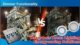 Hazardous Areas Lighting Energy-saving Solutions :  Dimming Technology