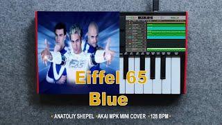 Eiffel 65 - Blue (Da Ba Dee) Akai MPK mini cover