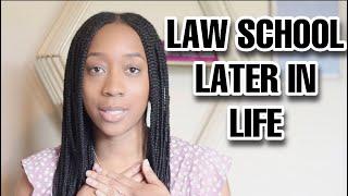 NON TRADITIONAL LAW STUDENTS | considerations and advantages of going to law school later in life