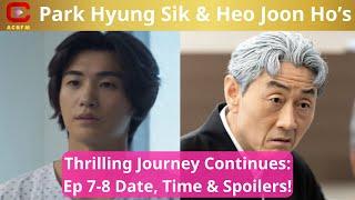 [ACNFM 10-3-25] Park Hyung Sik & Heo Joon Ho’s Thrilling Journey Continues Ep 7 8 Date