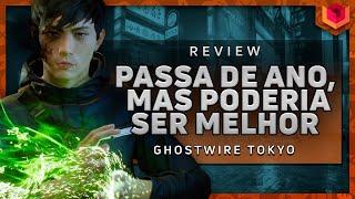  GHOSTWIRE TOKYO  - ANÁLISE / REVIEW EM 4K - VALE A PENA?