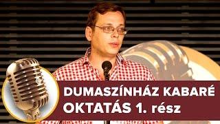 Oktatás 1. rész | Dumaszínház Kabaré