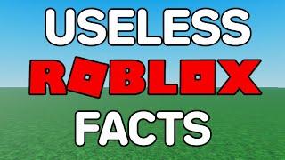 Useless Roblox Facts You Will Never Use…