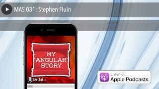 MAS 031: Stephen Fluin