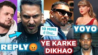 IKKA REPLY YO YO HONEY SINGH  YOYO WRITE SONG IN 10 MINS  BEATS KANYE WEST, TAYLOR SWIFT, DRAKE