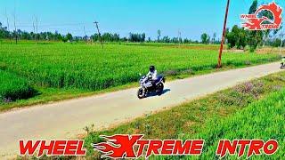 Motovlog Intro || Wheel Xtreme