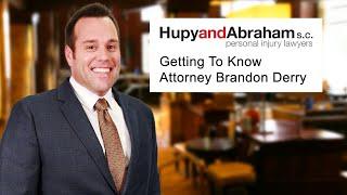 Attorney Brandon Derry - Partner at Hupy and Abraham, S.C.