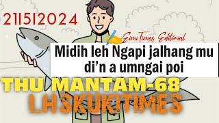 MIDIH LEH NGAPI JALHANG MUDIN AUM NGAIPOI||THU MANTAM-68||️EimiTimes Editorial||LHSKUKITIMES