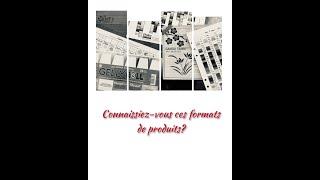 Connaissiez-vous ces formats de produits?