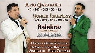 Shenlik Isrefilov - Afiq Qarabagli - Balakov 26.04.2018 - Video Studio - Samir -