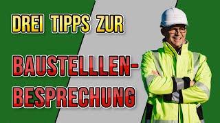 [3 Tipps] Die optimale Morgenbesprechung auf der Baustelle