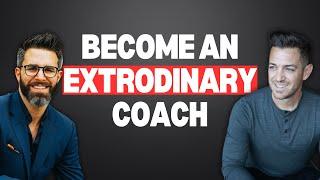 How to become an extraordinary coach (with Rich Litvin)