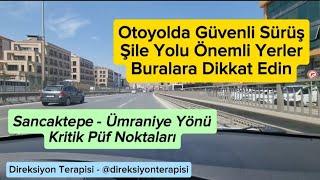 Şile Yolu'ndaki Riskli Bölgeler - Otoyolda Güvenli Sürüş Tüyoları