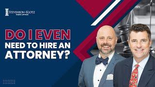 Do I Even Need to Hire an Attorney?