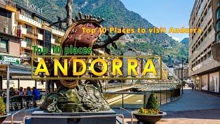 Top 10 places to visit Andorra