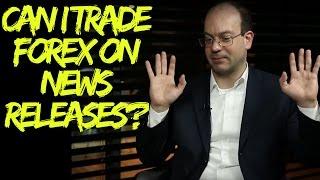 How to trade the Non-Farm Payrolls. Is it Wise to Trade Forex on News Releases?