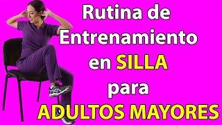 Rutina de Entrenamiento en SILLA para ADULTOS MAYORES