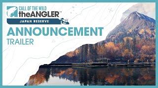 Japan Reserve | Announcement Trailer | Call of the Wild: The Angler™