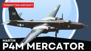 The Martin P4M Mercator; Forgotten Snooper