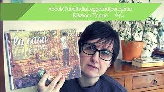 Booktube Italia Legge Indipendente | Tunuè | La casa