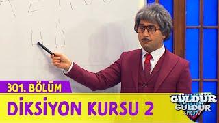 Diksiyon Kursu 2 - 301.Bölüm (Güldür Güldür Show)